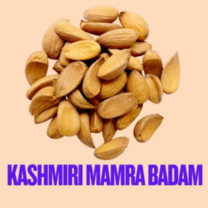 KASHMIRI MAMRA BADAM