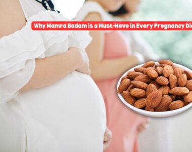 Why Mamra Badam is Pregnancy Diet