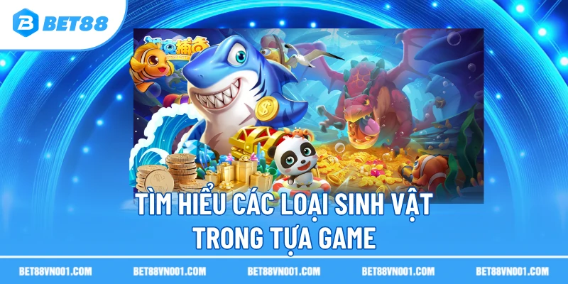 Tìm hiểu thông tin về bắn cá Ocean King